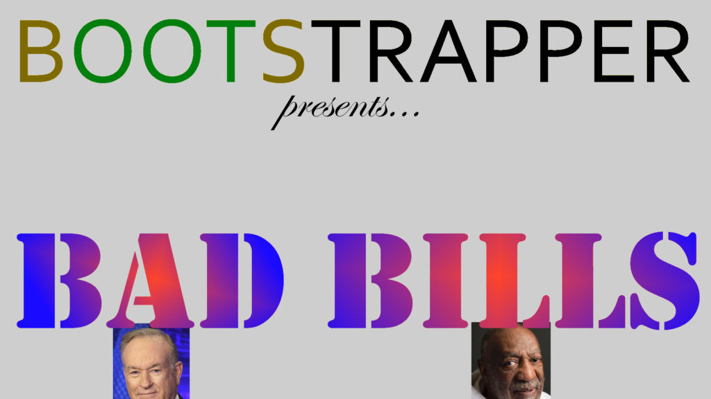 BootStrapper presents Bad Bills